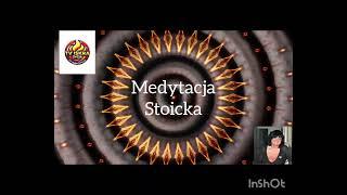 @Iskra-j2f Medytacja Stoicka  30.11.2024