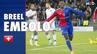 Breel Embolo | FC Basel | Goals, Skills, Assists - HD