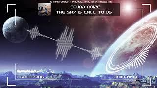 Sound Noize - The Sky Is Call To Us (Original Mix)