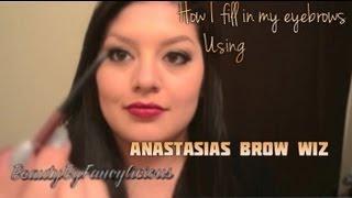 how to fill in your eyebrows using anastasia brow wiz