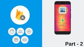 Photo AI Object detector and Text Recognition Android App with Kotlin | Firebase ML Kit 2020 PART 2