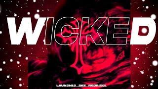 WICKED (krushfunk) - LAUNCH13, 2KE, RODRICCI