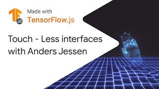 Touch - Less by Anders Jessen - Made with TensorFlow.js