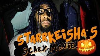 Starrkeisha's Scary Mini Movie! @TheKingOfWeird