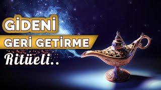 AŞK RİTÜELİ / GİDEN SEVGİLİYİ GERİ GETİRME ÇOK KOLAY VE ETKİLİ