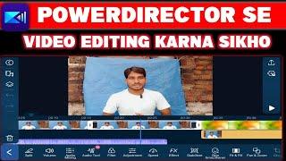 How to edit video in PowerDirector  PowerDirector me video kaise banaye | Full Tutorial | In hindi