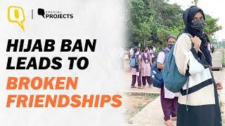 How The Karnataka Hijab Ban Led To Broken Ties And Lost Friendships In Classrooms | The Quint