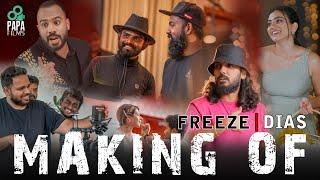 MAKING OF DIAS | ඩයස් - FREEZE ( BEHIND THE SCENES) - PaPa Films