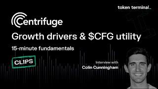 Growth drivers for Centrifuge & increasing $CFG utility | 15-minute fundamentals