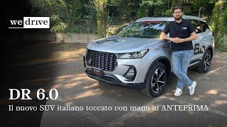 DR 6.0 | Il nuovo SUV del brand italiano toccato con mano in ANTEPRIMA