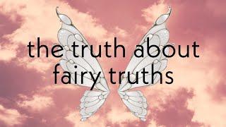 the truth about fairy truths