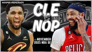 Cleveland Cavaliers vs New Orleans Pelicans Full Game Highlights | Nov 6 | 2025 NBA Season