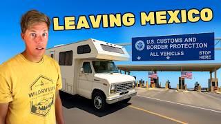 We Cut Our Mexico RV Trip Short...Here's Why.