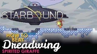 How to beat Dreadwing Starbound Spirited Giraffe