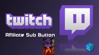 how to get a sub button on twitch ?