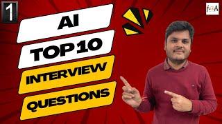 Top 10 AI Interview Questions | Q1 | Artificial Intelligence