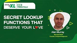 Secret Lookup Functions that deserve Your Love ️ by Alan Murray @Computergaga #EiEFreshTalk by EiE