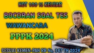 Bocoran Tes Soal Wawancara PPPK 2024 Hot 100% Keluar Wajib Lulus Semua