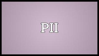 PII Meaning