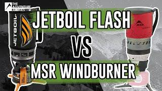 Jetboil Flash vs MSR Windburner - Stove Comparison