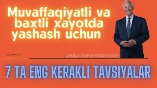 Muvaffaqiyatli va baxtli yashash uchun 7 ta eng kerakli tavsiyalar | Брайан Трейси | Brian Tracy