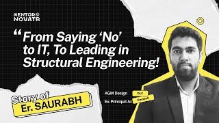 From Saying No to IT, To Leading in Structural Engineering | Story of Civil Engineer Saurabh @Novatr