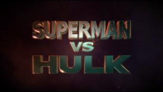 Superman vs  The Hulk: The Bana Edition