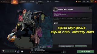 GREEVIL GRIEF ROSHAN - DIRETIDE 2 2022 - MODIFIERS -MODEL