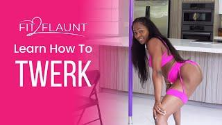 Learn how to twerk step by step