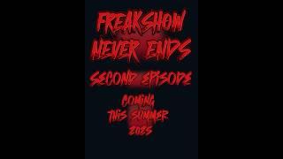 Second episode coming soon #freakshow