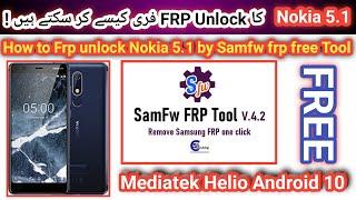 Nokia 5.1 Frp unlock done by Samfw Frp free tool V4.7.1 | android 10 MTK | Free | 2023 | TECH City