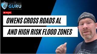 Flood Insurance: Owens Cross Roads Al and High Risk Flood Zones