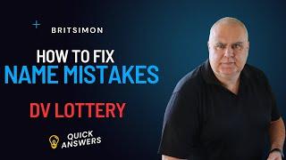 DV Lottery | Can you fix a mistake in the Name in the DV entry - Greencard lottery