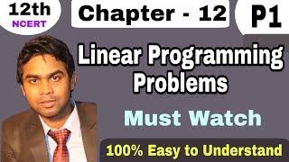 LPP  Linear programming problems CLASS 12  INTRO.  Part 1