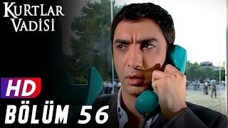 Kurtlar Vadisi - 56.Bölüm | FULL HD YENİ