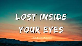 Lost Inside Your Eyes | Official Audio Music | - Nix Music