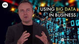 How do you use Big Data in business​ by Bernard Marr