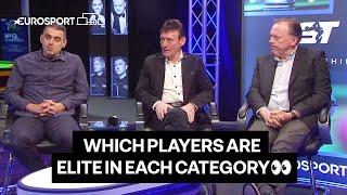 Ronnie O'Sullivan, Jimmy White & Neal Foulds discuss which players are ELITE in each category 