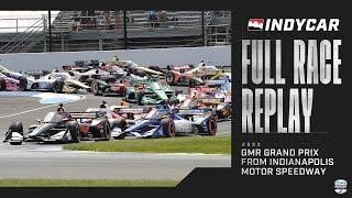 2023 GMR Grand Prix from Indianapolis Motor Speedway road course | INDYCAR SERIES Full Race Replay