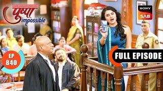 Pushpa Is Called As A Witness | Pushpa Impossible | Ep 840 | Full Episode | 11 Feb 2025