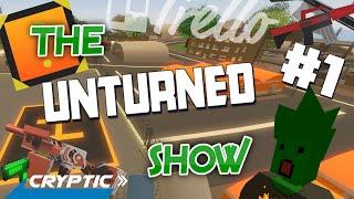 The Unturned Show | THE TRELLO IS DEAD #1