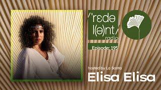 ELISA ELISA Redolent Music Radio Episode 195