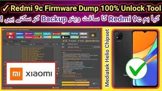 Redme 9c firmware read/Dump done by unlock tool | How to dump Redmi 9c firmware | 2024