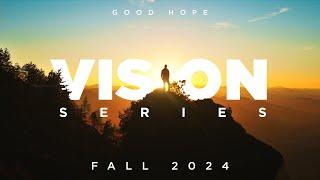 September 21-22, 2024 // Fall 2024 Vision Series - Rise Up