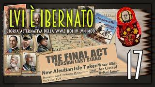 GUERRA CON LA RUSSIA: ITALIANI AL FRONTE ► #17 Hoi 4 "La Vittoria è Nostra MOD"