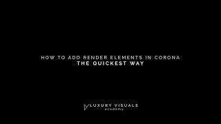 How to add Corona Render Elements in 3ds Max