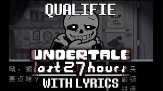 Qualifie (Sans Shop Fight)  With Lyrics - Undertale: The Last 27 Hours