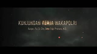 POLDA KEPRI - KUNJUNGAN KERJA WAKAPOLRI KE POLDA KEPRI.