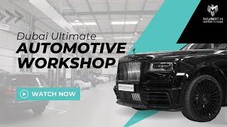 Dubai’s Ultimate Auto Workshop | Munich Motor Works