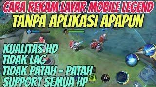 Cara Merekam Layar Game Mobile Legend Tanpa Menggunakan Aplikasi Terbaru 2022 No Lag dan Patah-Patah